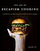 The Art of Escapism Cooking