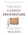 The New Carbon Architecture