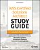 AWS Certified Solutions Architect Study Guide with 900 Practice Test Questions