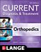 CURRENT Diagnosis & Treatment Orthopedics, Sixth Edition