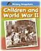 History Snapshots: Children and World War II