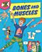 Inside Your Body: Bones and Muscles