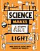 Science Makes Art: Light