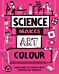 Science Makes Art: Colour