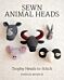 Sewn Animal Heads