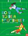 How to Be a Footballer and Other Sports Jobs