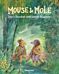 Mouse and Mole