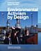 Environmental Activism by Design