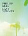 Philipp Keel: Last Summer