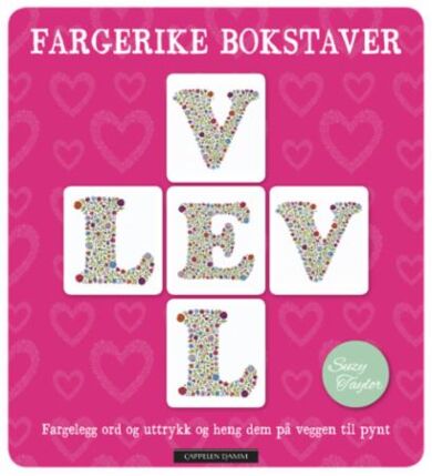 Fargerike bokstaver. Fargelegg ord og uttrykk og heng dem på veggen til pynt