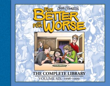 For Better or For Worse: The Complete Library, Vol. 6