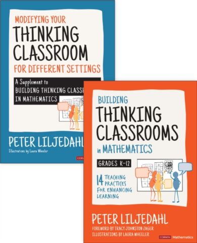 BUNDLE: Liljedahl: Building Thinking Classrooms in Mathematics, Grades K-12 + Liljedahl: Modifying Y