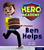 Hero Academy: Oxford Level 1+, Pink Book Band: Ben Helps