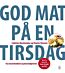 God mat på en tirsdag