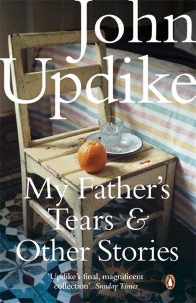 My Father's Tears and Other Stories