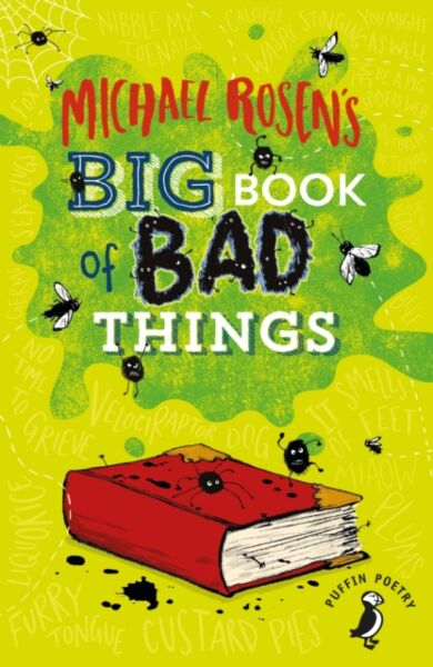 Michael Rosen's Big Book of Bad Things