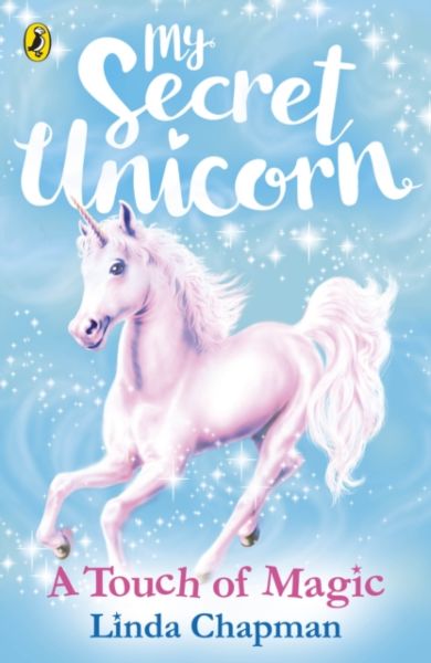 My Secret Unicorn: A Touch of Magic