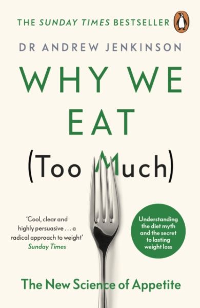 Why We Eat (Too Much)