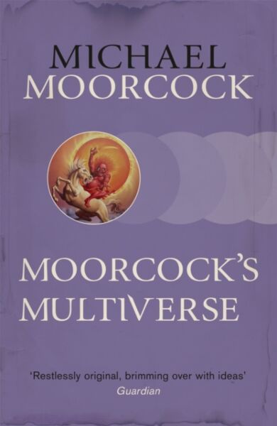 Moorcock's Multiverse