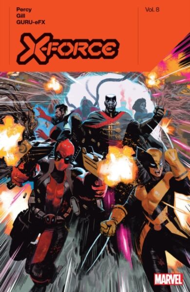 X-force By Benjamin Percy Vol. 8