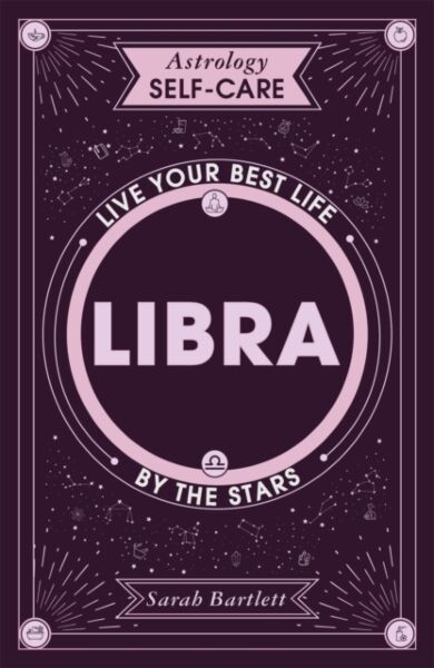 Astrology Self-Care: Libra