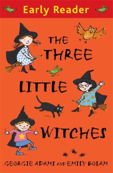 Early Reader: The Three Little Witches Storybook