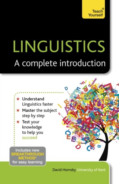 Linguistics: A Complete Introduction: Teach Yourself