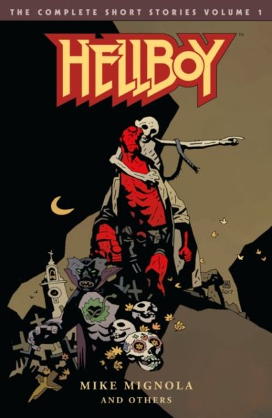 Hellboy: The Complete Short Stories Volume 1