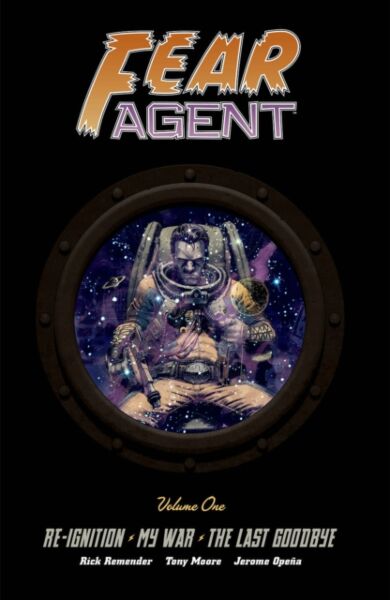 Fear Agent Deluxe Volume 1