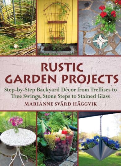 Rustic Garden Projects