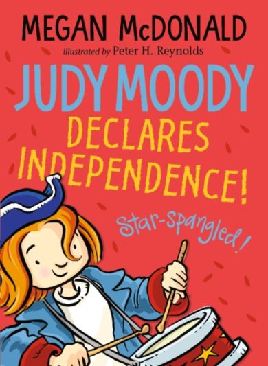 Judy Moody Declares Independence!