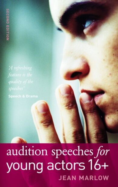 Audition Speeches for Young Actors 16+