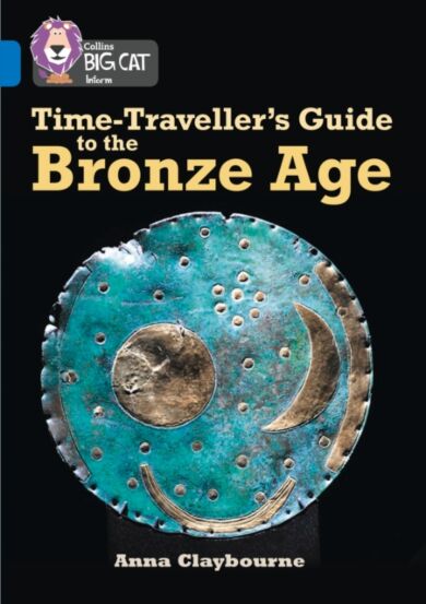 Time-Traveller¿s Guide to the Bronze Age