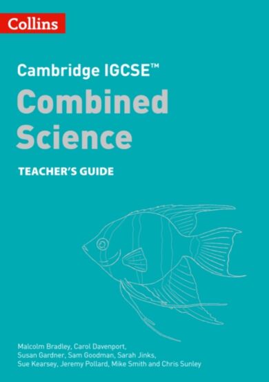 Cambridge IGCSE¿ Combined Science Teacher Guide