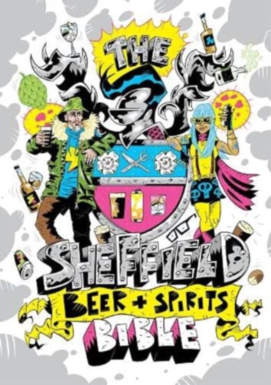 The Sheffield Beer and Spirit Bible