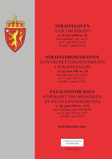 Straffeloven ; Straffeprosessloven : (lov om rettergangsmåten i straffesaker) av 22. mai 1981 nr. 25