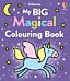 My Big Magical Colouring Book