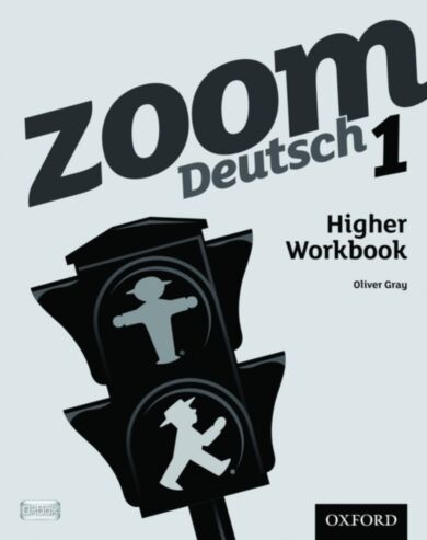 Zoom Deutsch 1 Higher Workbook