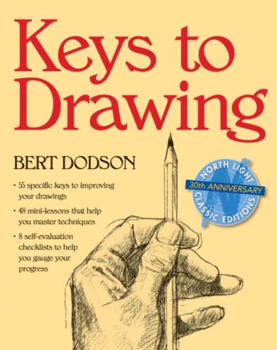 Keys to Drawing. 30th Anniversary Edition