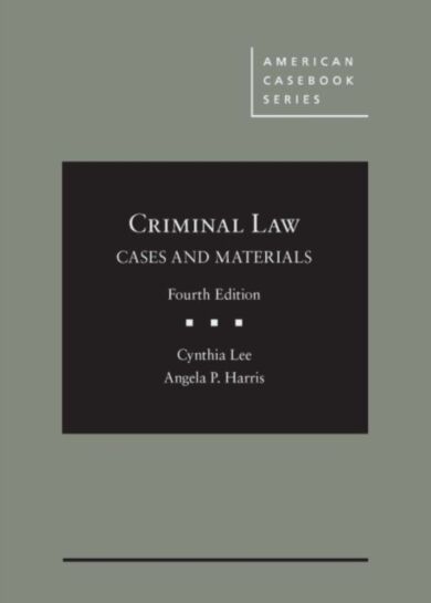 Criminal Law, Cases and Materials