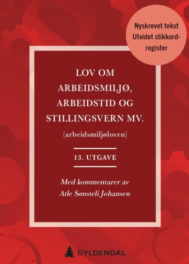 Lov om arbeidsmiljø, arbeidstid og stillingsvern mv. (arbeidsmiljøloven)