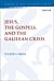 Jesus, the Gospels, and the Galilean Crisis