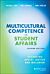 Multicultural Competence in Student Affairs