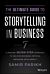 The Ultimate Guide to Storytelling in Business