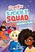 Izzy Newton and the S.M.A.R.T. Squad: Newton's Flaw (Book 2)