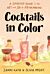 Cocktails in Color