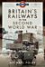 Britain's Railways in the Second World War