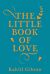 The Little Book of Love