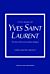 Little Book of Yves Saint Laurent