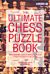 The Ultimate Chess Puzzle Book